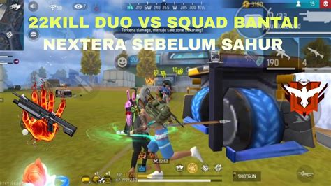 Kill Gameplay Duo Vs Squad Bantai Nextera Sebelum Sahur