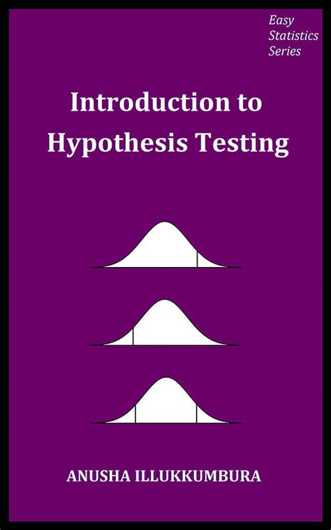 Introduction To Hypothesis Testing Anusha Books