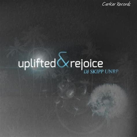 Amazon Music Dj Skipp Unreleased Projectのuplifted And Rejoice Jp