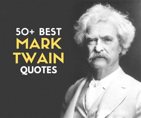 50 Inspirational Mark Twain Quotes And Sayings On Education Politics