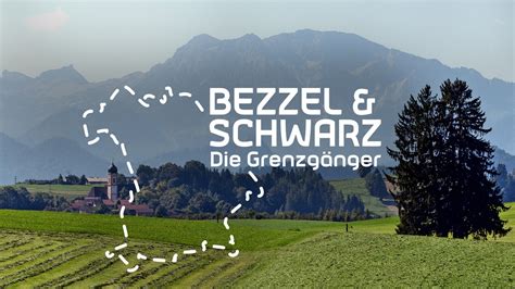 Bezzel & Schwarz - Die Grenzgänger: Bezzel & Schwarz - Die Grenzgänger ...