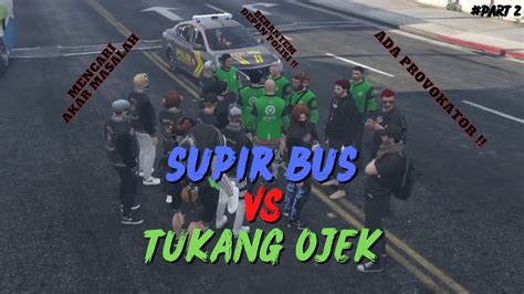 Cerita Awal Permusuhan Supir Bus Dan Tukang Ojek Kotakita Gta V