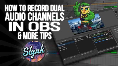 Tutorial How To Setup Obs To Record Or Stream With Two Stereo Audio