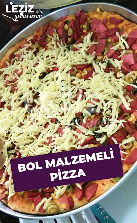 Bol Malzemeli Pizza Leziz Yemeklerim Yemek Tarifi Yemek Yemek