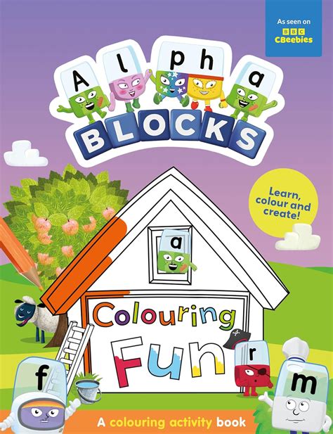 Alphablocks Colouring Fun A Colouring Activity Book Numberblocks