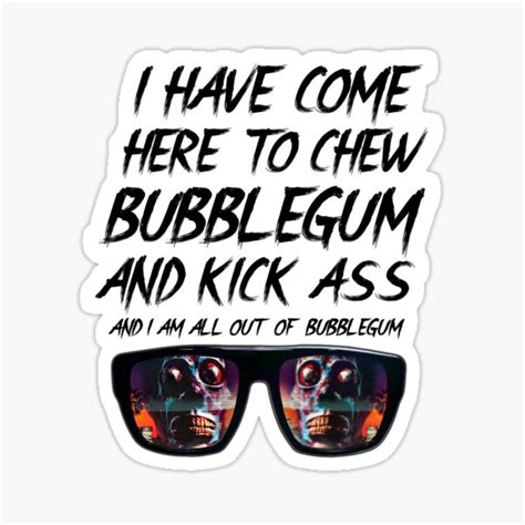 Chew Bubblegum And Kick Ass Sticker For Sale By Kingsmankind Redbubble