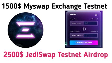 2000 Jediswap Final Testnet 1500 MySwap Exchange Testnet Airdrop