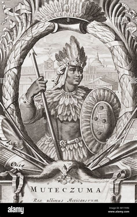 Moctezuma Ii C 1466 1520 Ninth Ruler Of City State Of Tenochtitlan Now Part Of Modern Mexico