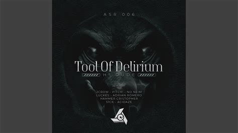 Tool Of Delirium Youtube