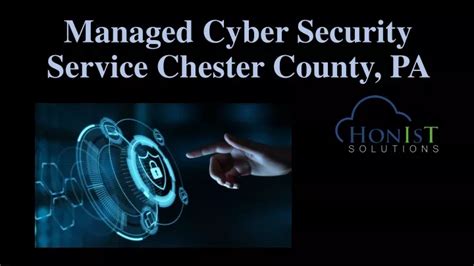 Ppt Managed Cyber Security Service Chester County Pa Powerpoint Presentation Id 12377929