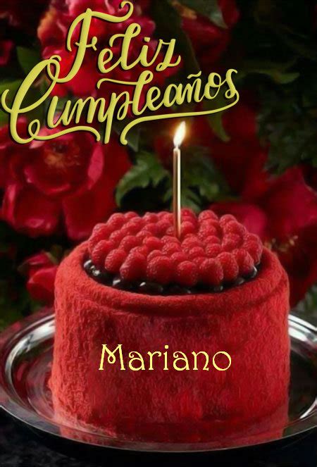 Feliz Cumpleaños Mariano Tarjetas De Felicitaciones E Imágenes Feliz