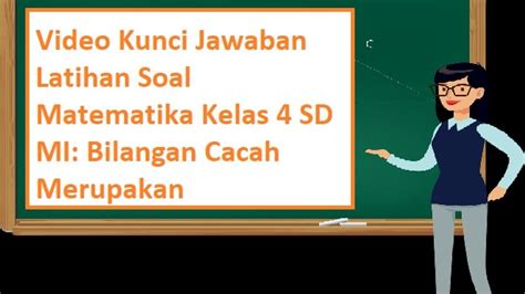 Video Kunci Jawaban Latihan Soal Matematika Kelas 4 Sd Mi Bilangan Cacah Merupakan