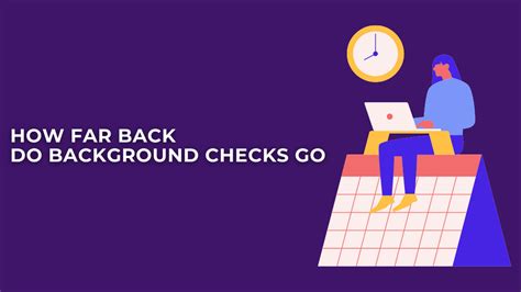 How Far Back Do Background Checks Go Understand The Scope Flipboard