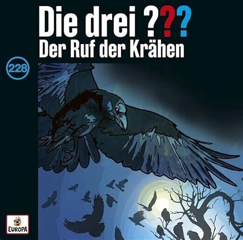 Die 3 Drei Fragezeichen Cd Folge 228 Der Ruf Der Krähen Neu