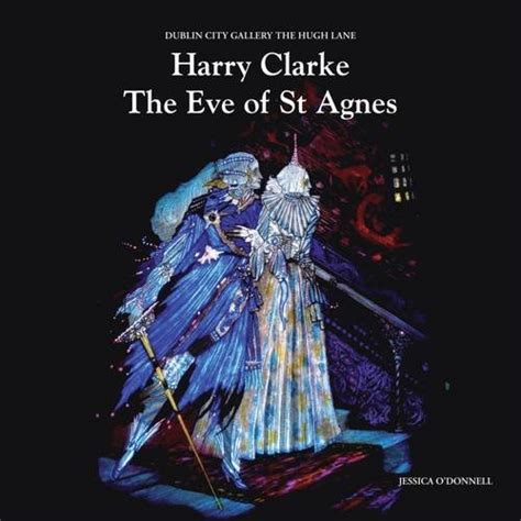 Harry Clarke The Eve Of St Agnes An Introduction For Young People By