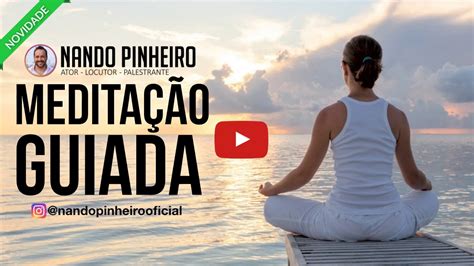 MEDITAÇÃO GUIADA PARA ACALMAR A MENTE E RELAXAR MEDITAR PARTE 9 YouTube