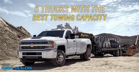 5 Trucks With The Best Towing Capacity Valley Chevy