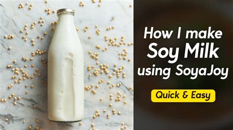 How I Make Soy Milk Using Soyajoy Milk Maker Notsponsored Youtube