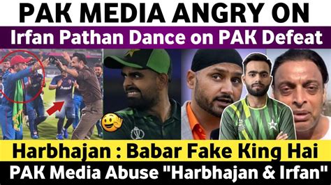 Pak Media Angry On Irfan Pathan Dance On Pak Defeat Vs Afg Wc