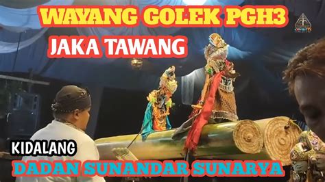 Pagelarang Wayang Golek Pgh Jaka Tawang Prt Kidalang Dadan Sunandar