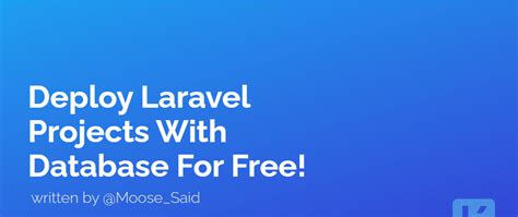 Deploy Laravel Projects With Database For Free Dev Community