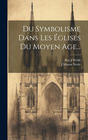 Du Symbolisme Dans Les Glises Du Moyen Age Shop Today Get It