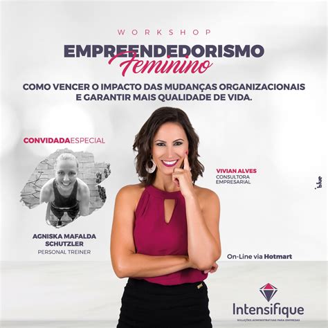 Workshop Empreendedorismo Feminino Como Vencer Os Impactos Das