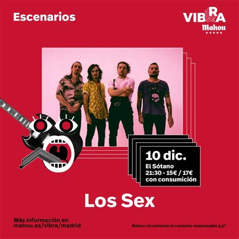 Los Sex Se Suman Al Vibra Mahou Con Un Concierto En Madrid Rock Culture