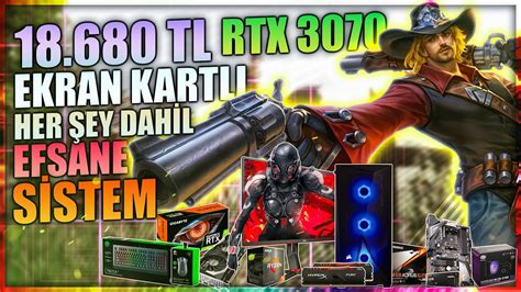 Her Şey Dahil RTX 3070 Hazır Sistem Oyun Testi PC Toplama YouTube