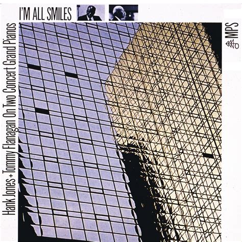 ‎im All Smiles ハンク・ジョーンズ And トミー・フラナガンのアルバム Apple Music