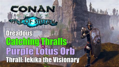 Conan Exiles Isle Of Siptah 7 Catching Thralls Youtube