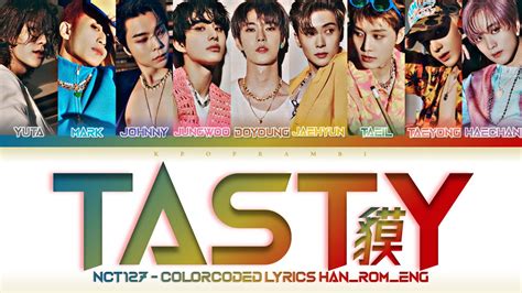 Nct Tasty Lyrics Color Coded Han Rom