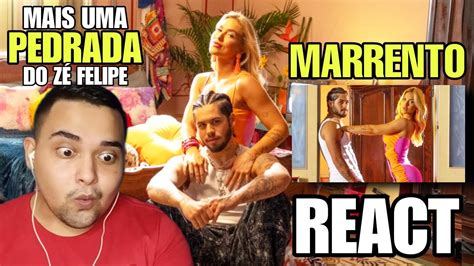 Reagindo Ao Marrento Do Z Felipe React Videoclipe Oficial Youtube