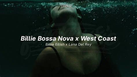 Billie Bossa Nova X West Coast Tiktok Sped Up Version Lyrics