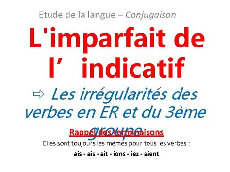 Etude De La Langue Conjugaison Limparfait De Lindicatif