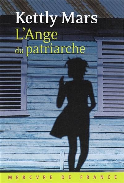 Livre L Ange Du Patriarche Le Livre De Kettly Mars Mercure De