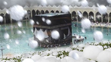 Kaaba Severe Thunderstorm Rages In Mecca Saudi Arabia Makkah Rains