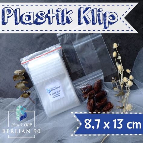 Plastik Klip Atau Clip Ukuran X Cm Clip Ziplock Plastik Bening