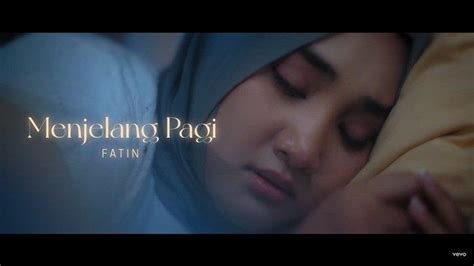 Lirik Lagu Menjelang Pagi Fatin Shidqia Lubis Kisah Patah Hati