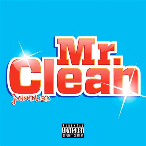 Johnnimusic Mr Clean Lyrics Genius Lyrics