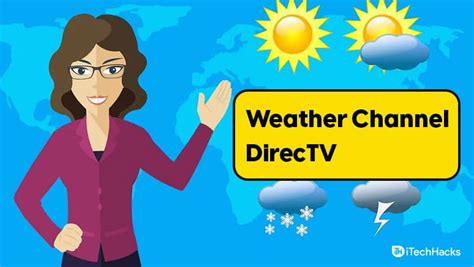 How To Watch Local Weather Channels On Directv 2024