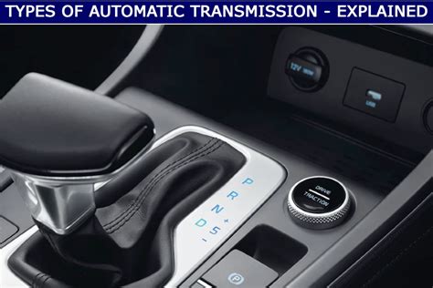 Explained: Types Of Automatic Transmissions - Shutterdrives