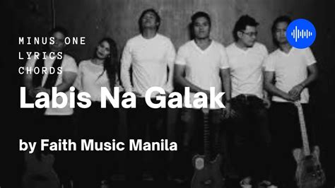 Labis Na Galak Faith Music Manila Lyrics Chords Minus One Youtube