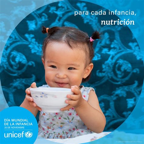 Unicef En Espa Ol On Twitter Nutrici N Adecuada Buena Salud En Todo