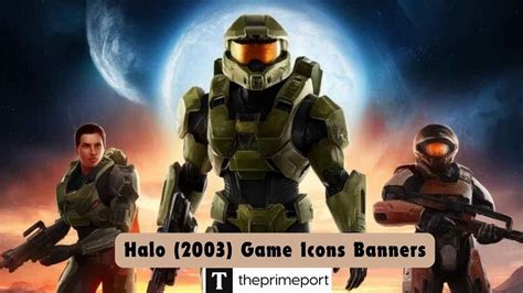 Halo (2003) Game Icons Banners: A 2003 Gaming Milestone