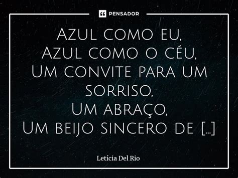 ⁠azul Como Eu Azul Como O Céu Um Letícia Del Rio Pensador