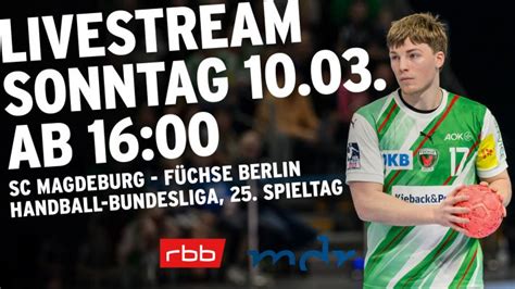 Handball im Livestream SC Magdeburg Füchse Berlin rbb24