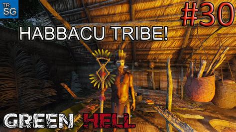 Green Hell Gameplay The Habbacu Tribe 30 YouTube