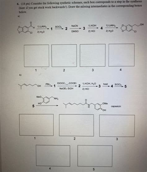 Solved 6 18 Pts Consider The Following Synthetic Schemes Chegg