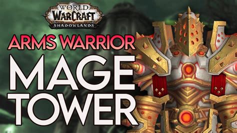 Arms Warrior Mage Tower 915 Youtube